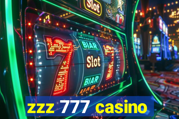 zzz 777 casino